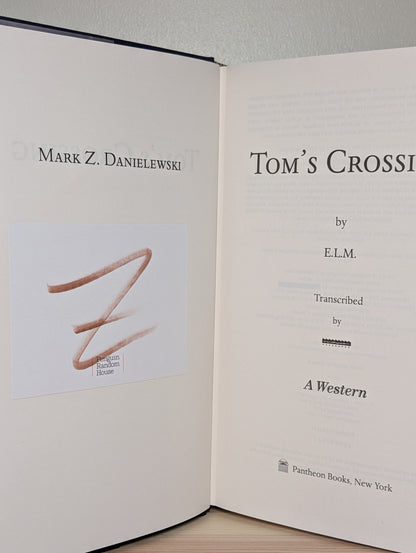 Tom's Crossing by Mark Z. Danielewski (Signed First Edition) - Fialta Books