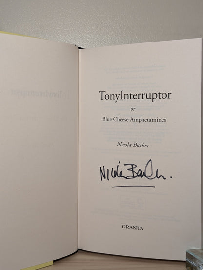 TonyInterruptor by Nicola Barker (Signed First Edition) - Fialta Books