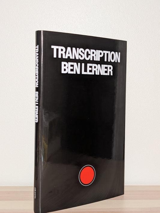 Transcription by Ben Lerner (Signed Dated First Edition) - Fialta Books