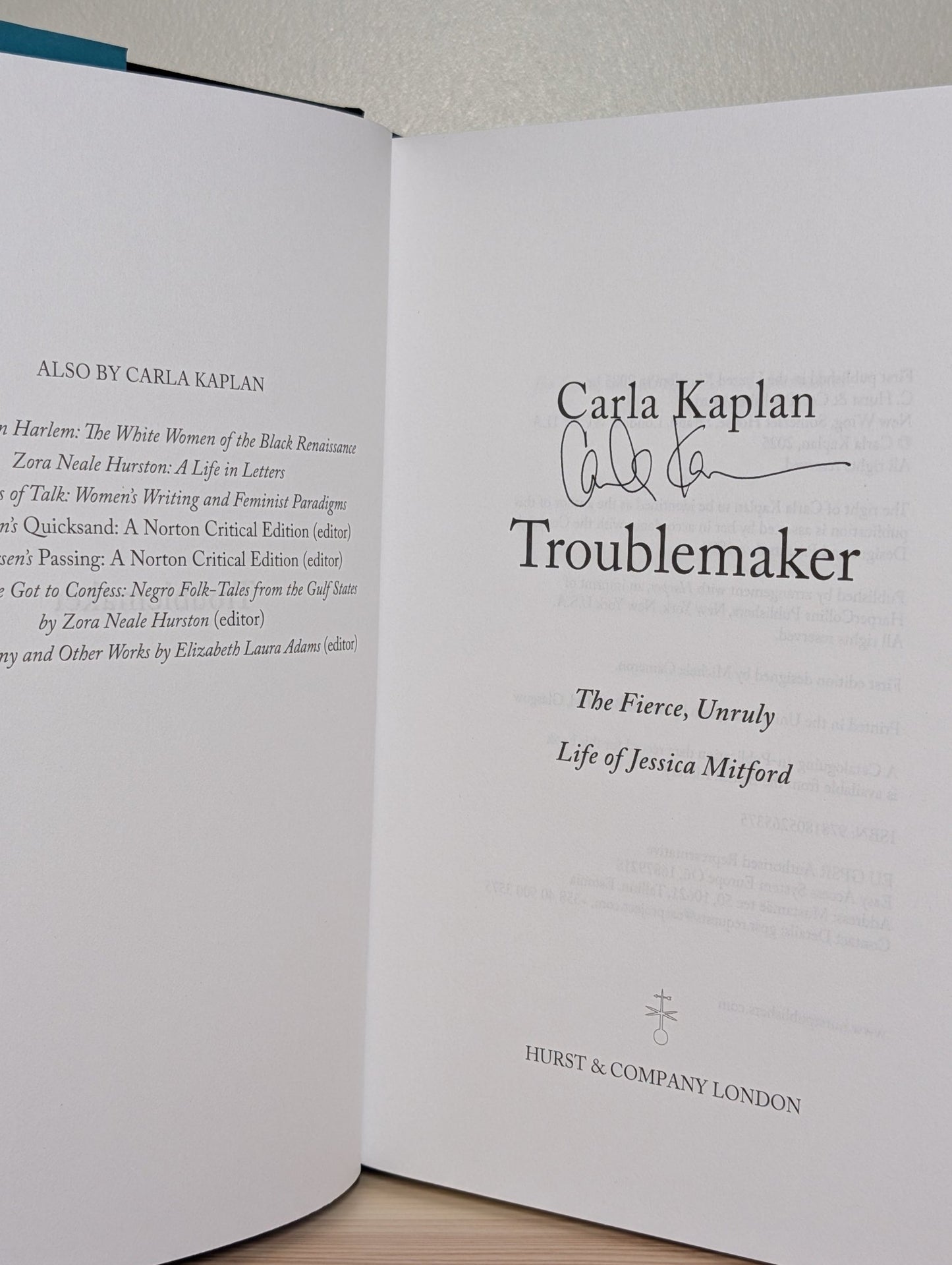 Troublemaker: The Fierce, Unruly Life of Jessica Mitford by Carla Kaplan (Signed First Edition) - Fialta Books