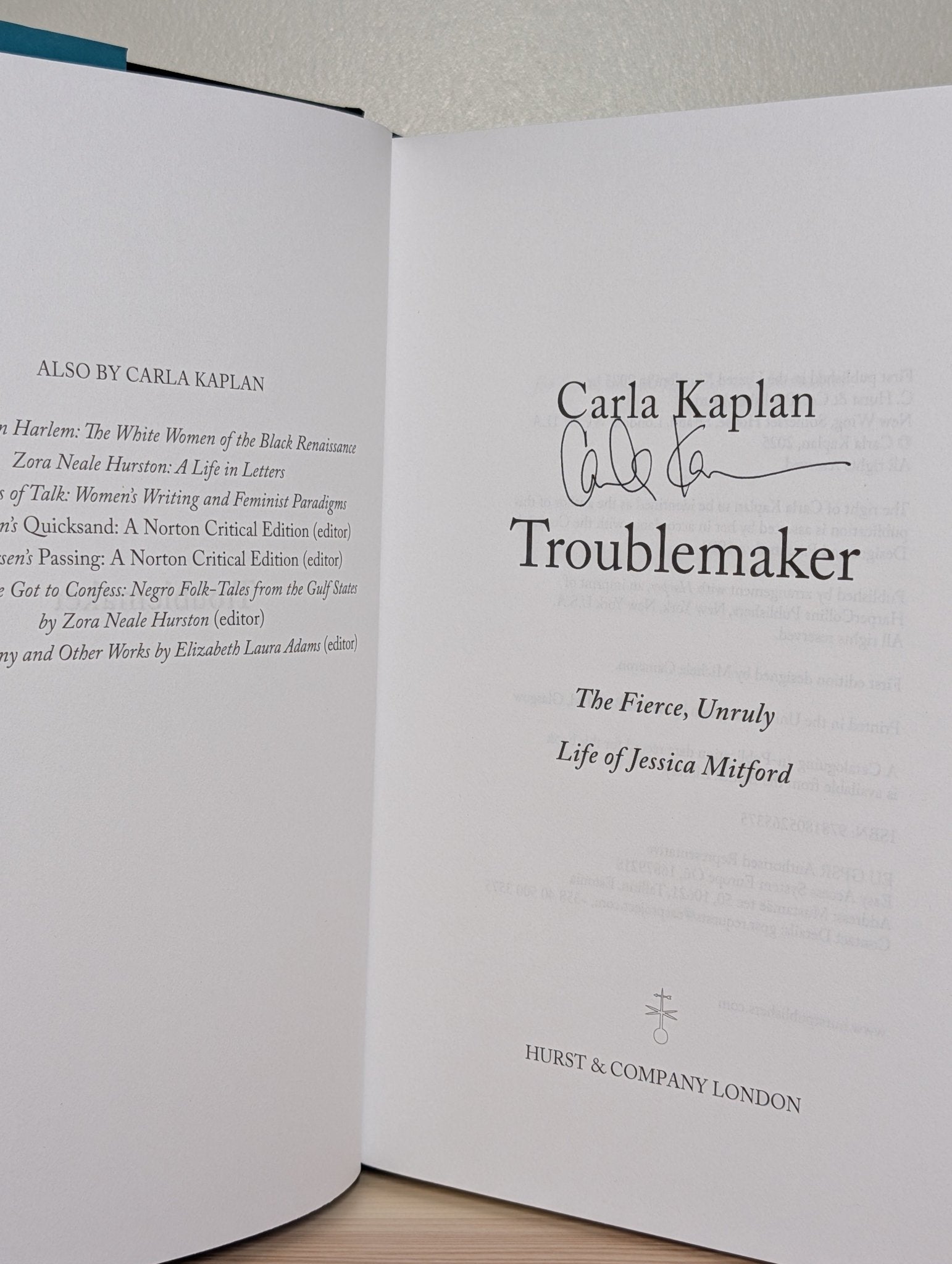 Troublemaker: The Fierce, Unruly Life of Jessica Mitford by Carla Kaplan (Signed First Edition) - Fialta Books