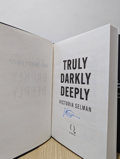 Truly, Darkly, Deeply by Victoria Selman (Signed First Edition) - Fialta Books