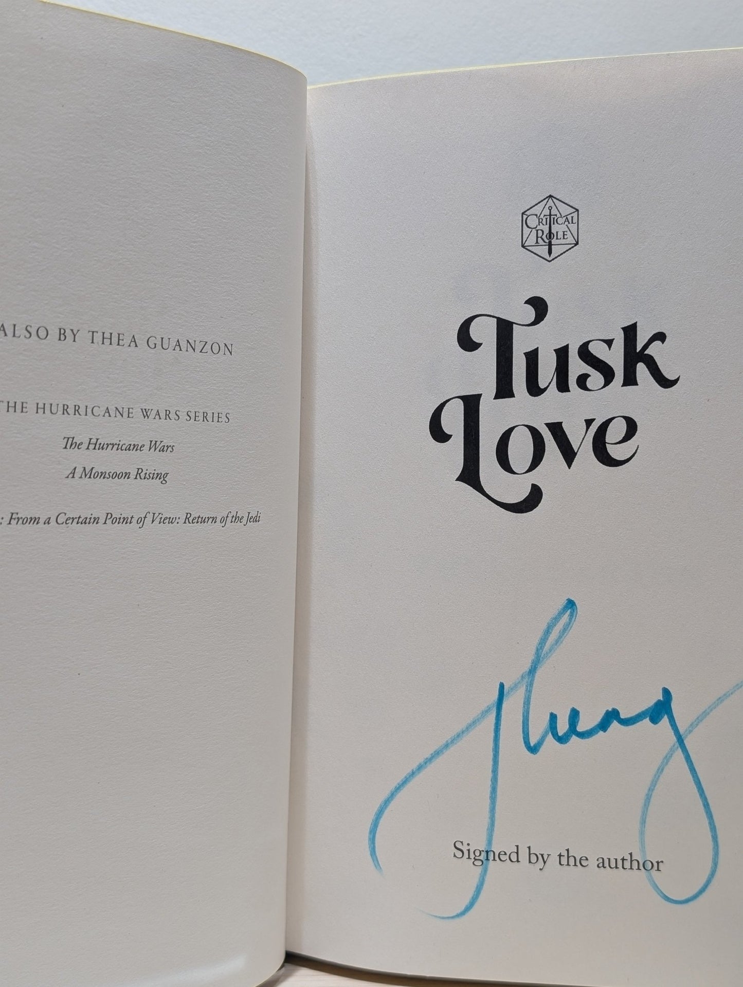 Tusk Love: Critical Role 1 by Thea; Cast Of Critical Role Guanzon (Signed First Edition with sprayed edges) - Fialta Books