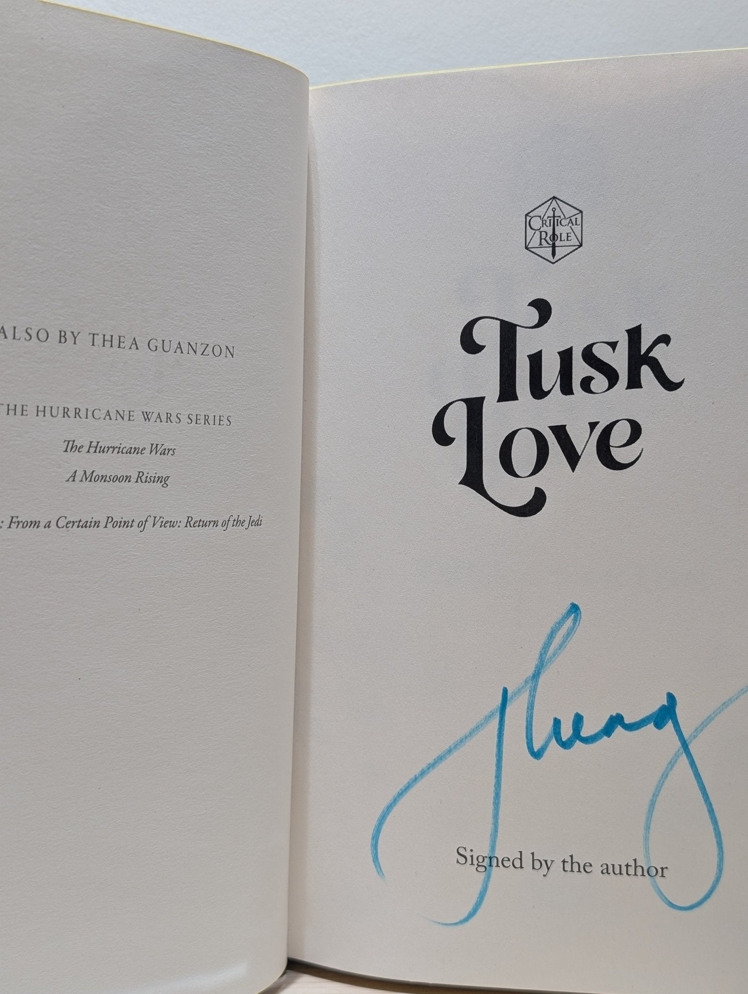 Tusk Love: Critical Role 1 by Thea; Cast Of Critical Role Guanzon (Signed First Edition with sprayed edges) - Fialta Books