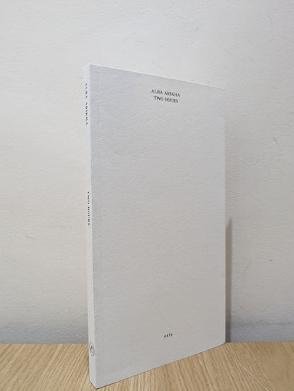 Two Hours by Alba Arikha (Signed First Edition) - Fialta Books