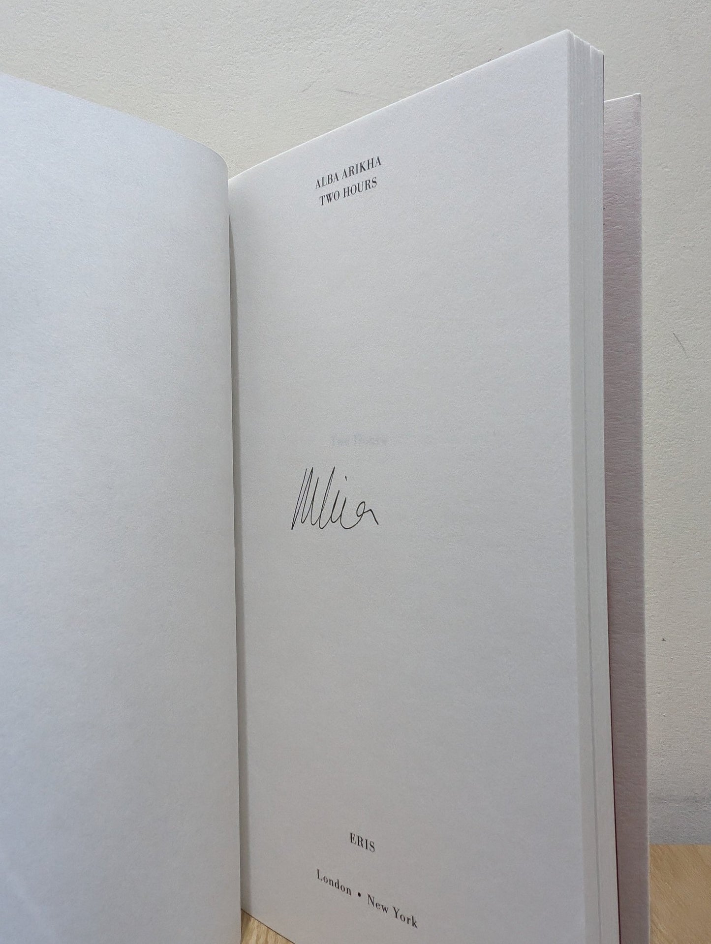 Two Hours by Alba Arikha (Signed First Edition) - Fialta Books