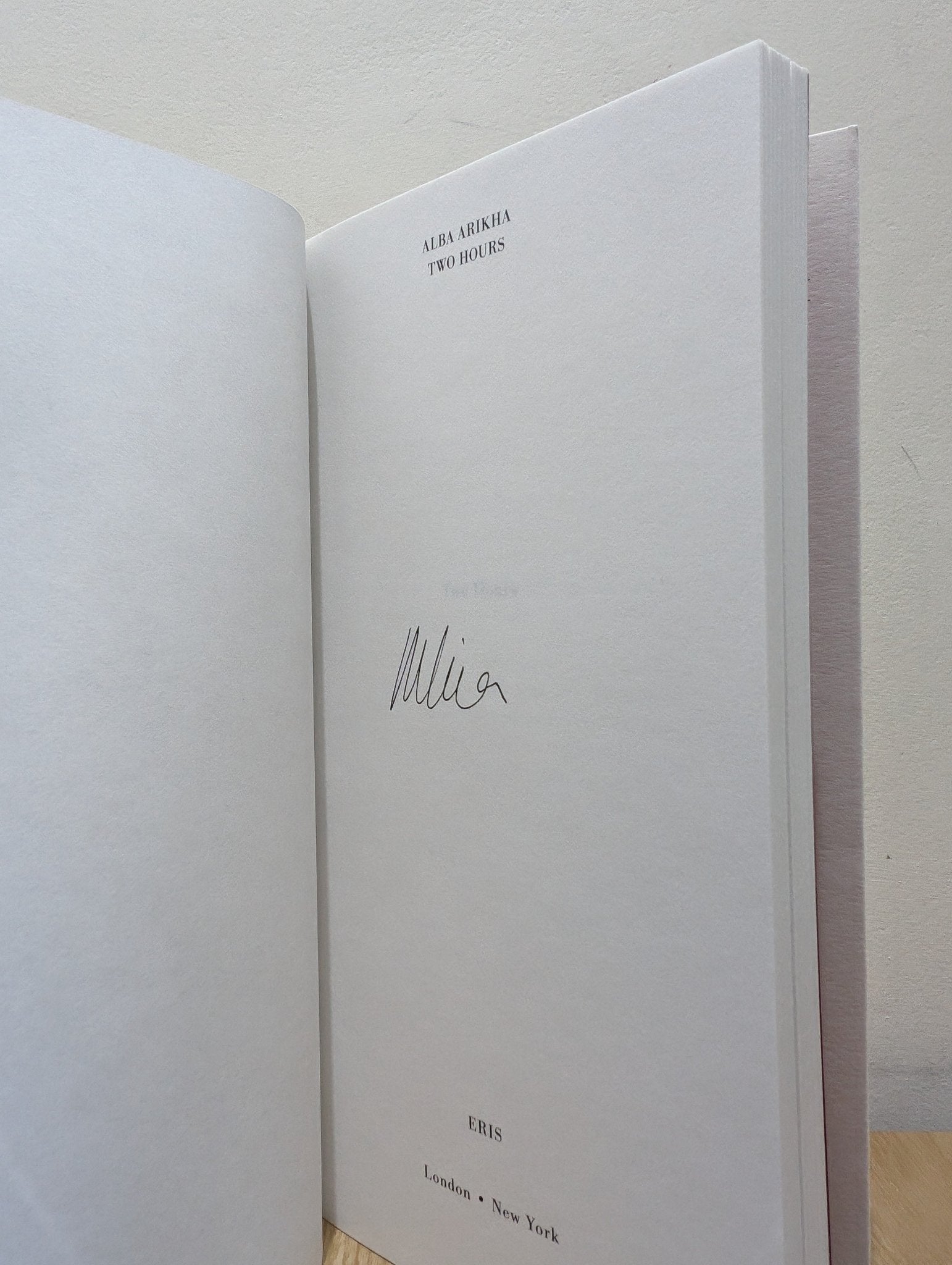 Two Hours by Alba Arikha (Signed First Edition) - Fialta Books