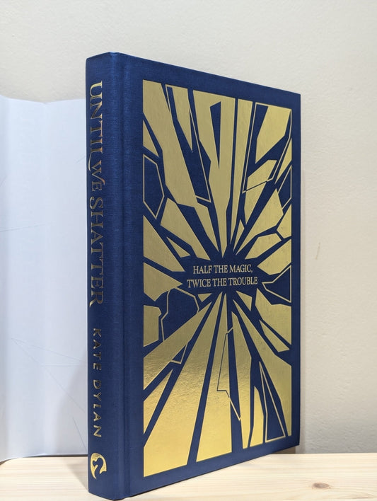 Until We Shatter by Kate Dylan (Signed) - Fialta Books