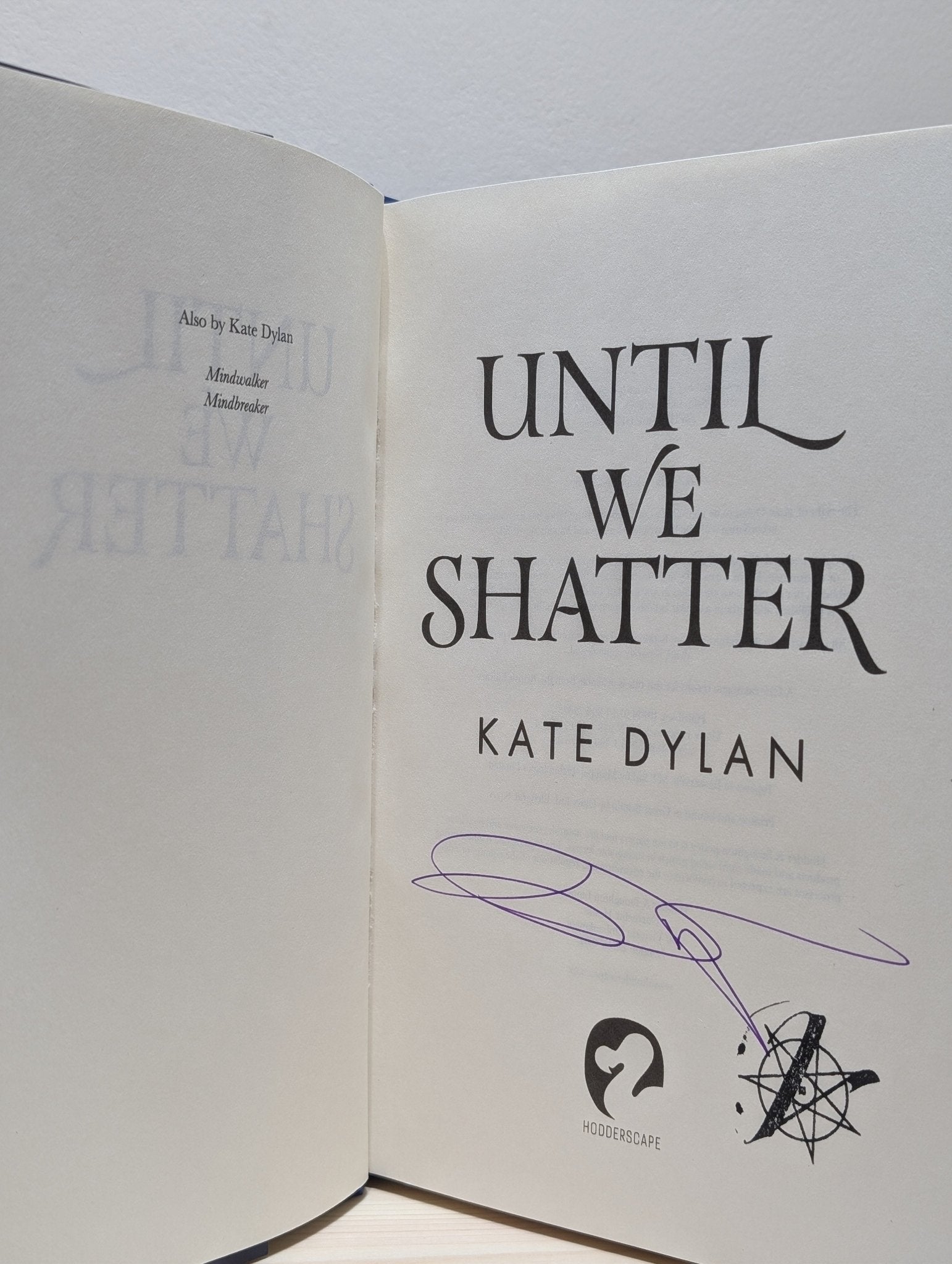 Until We Shatter by Kate Dylan (Signed) - Fialta Books