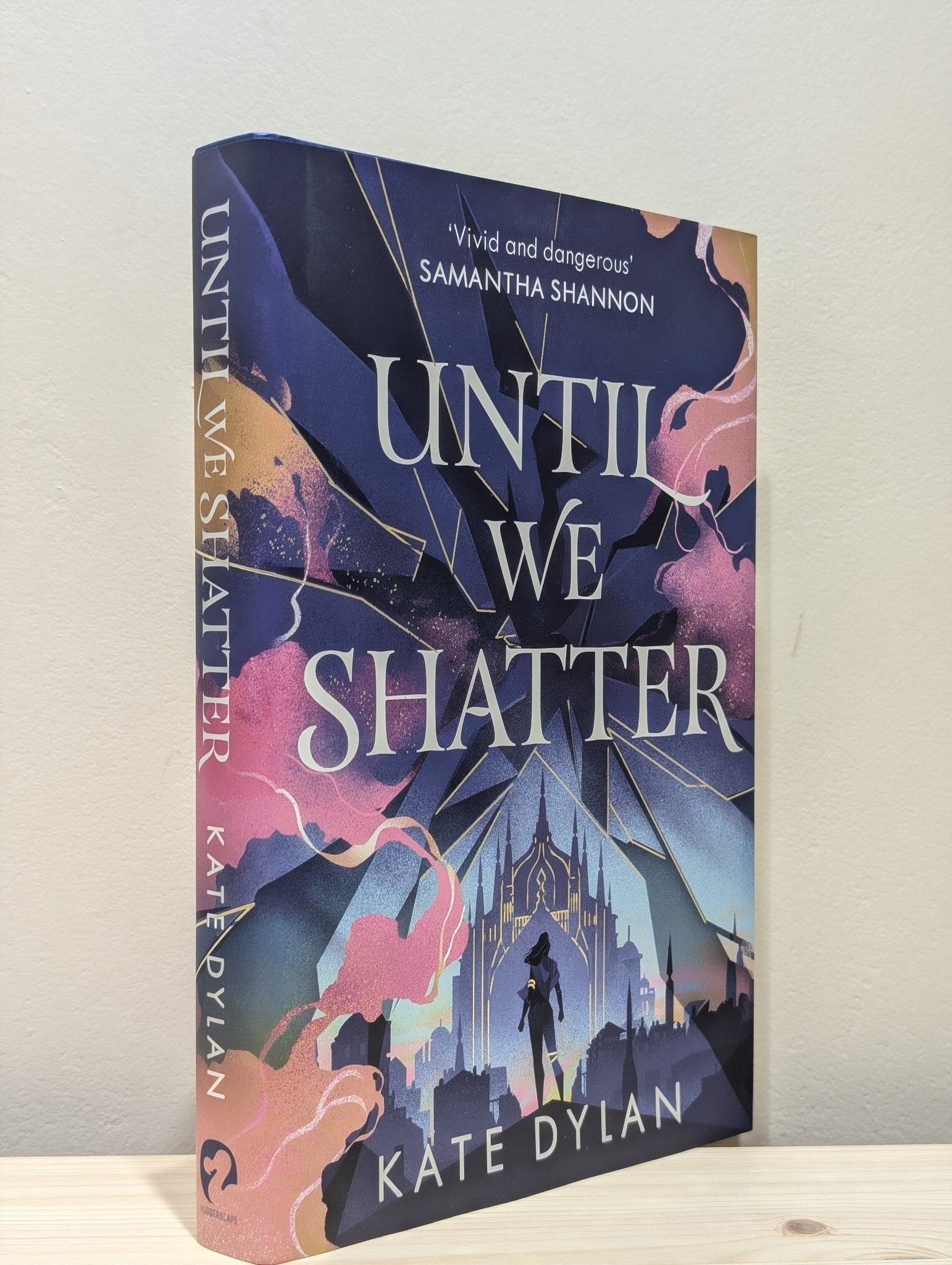 Until We Shatter by Kate Dylan (Signed) - Fialta Books