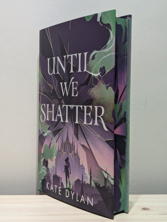 Until We Shatter by Kate Dylan (Signed First Edition with sprayed edges) - Fialta Books
