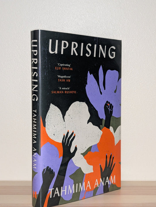 Uprising by Tahmima Anam (Signed First Edition) - Fialta Books