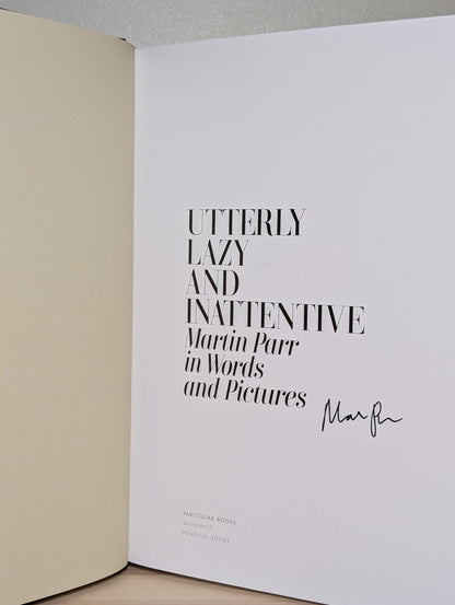 Utterly Lazy and Inattentive by Martin Parr (Signed First Edition) - Fialta Books