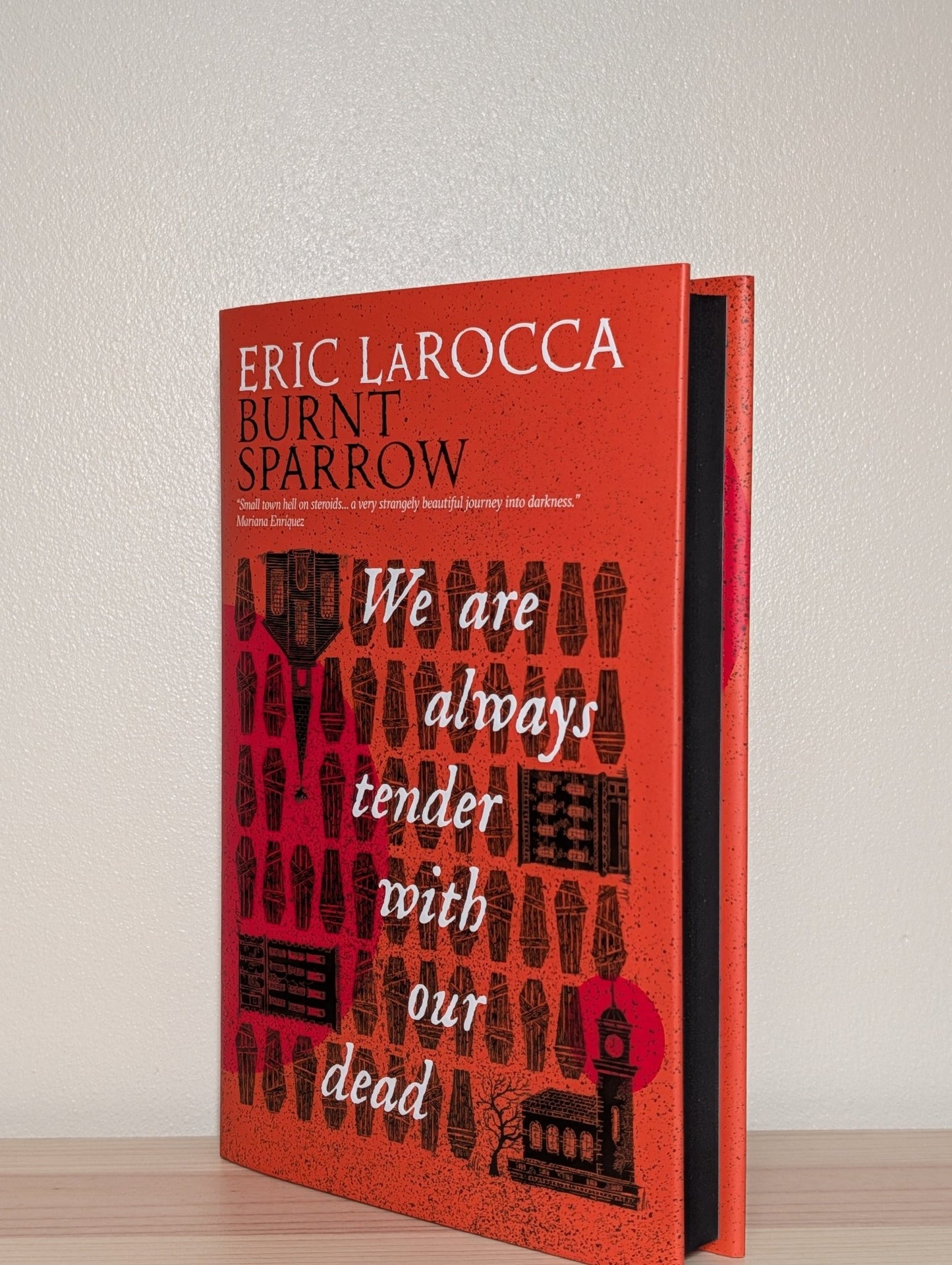 We Are Always Tender with Our Dead by Eric LaRocca (Signed with sprayed edges) - Fialta Books