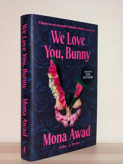 We Love You, Bunny by Mona Awad (Signed First Edition) - Fialta Books
