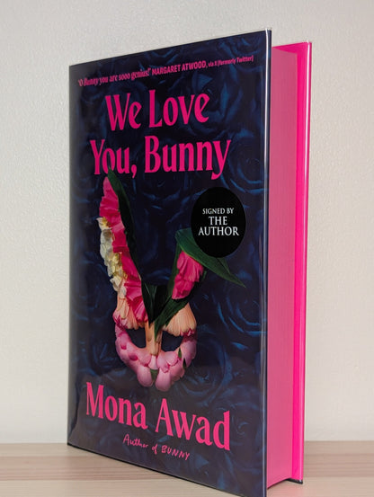 We Love You, Bunny by Mona Awad (Signed First Edition with sprayed edges) - Fialta Books