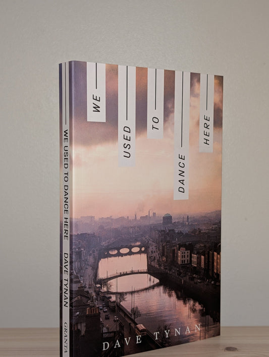 We Used to Dance Here by Dave Tynan (First Edition) - Fialta Books