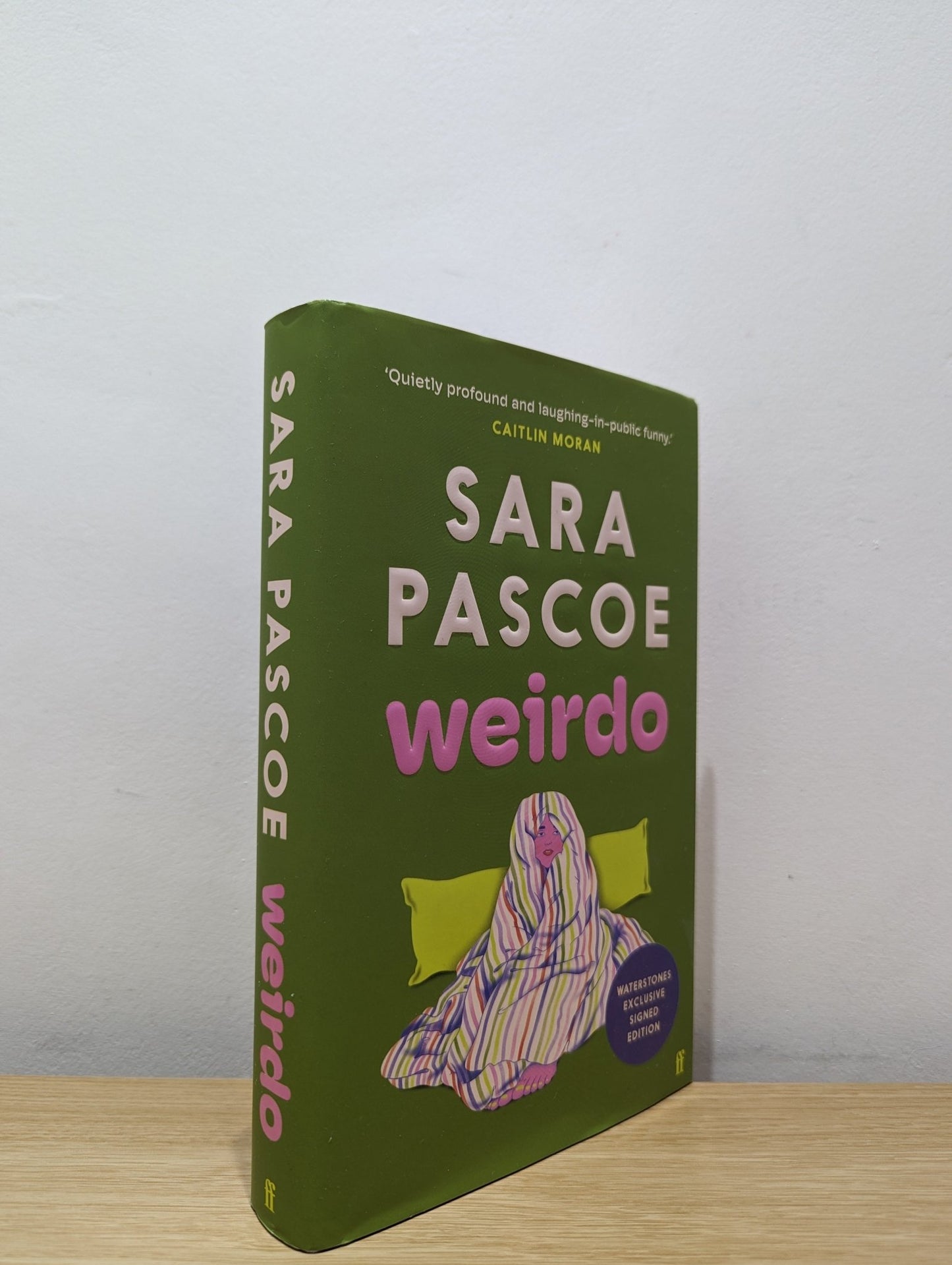 Weirdo by Sara Pascoe (Signed First Edition) - Fialta Books