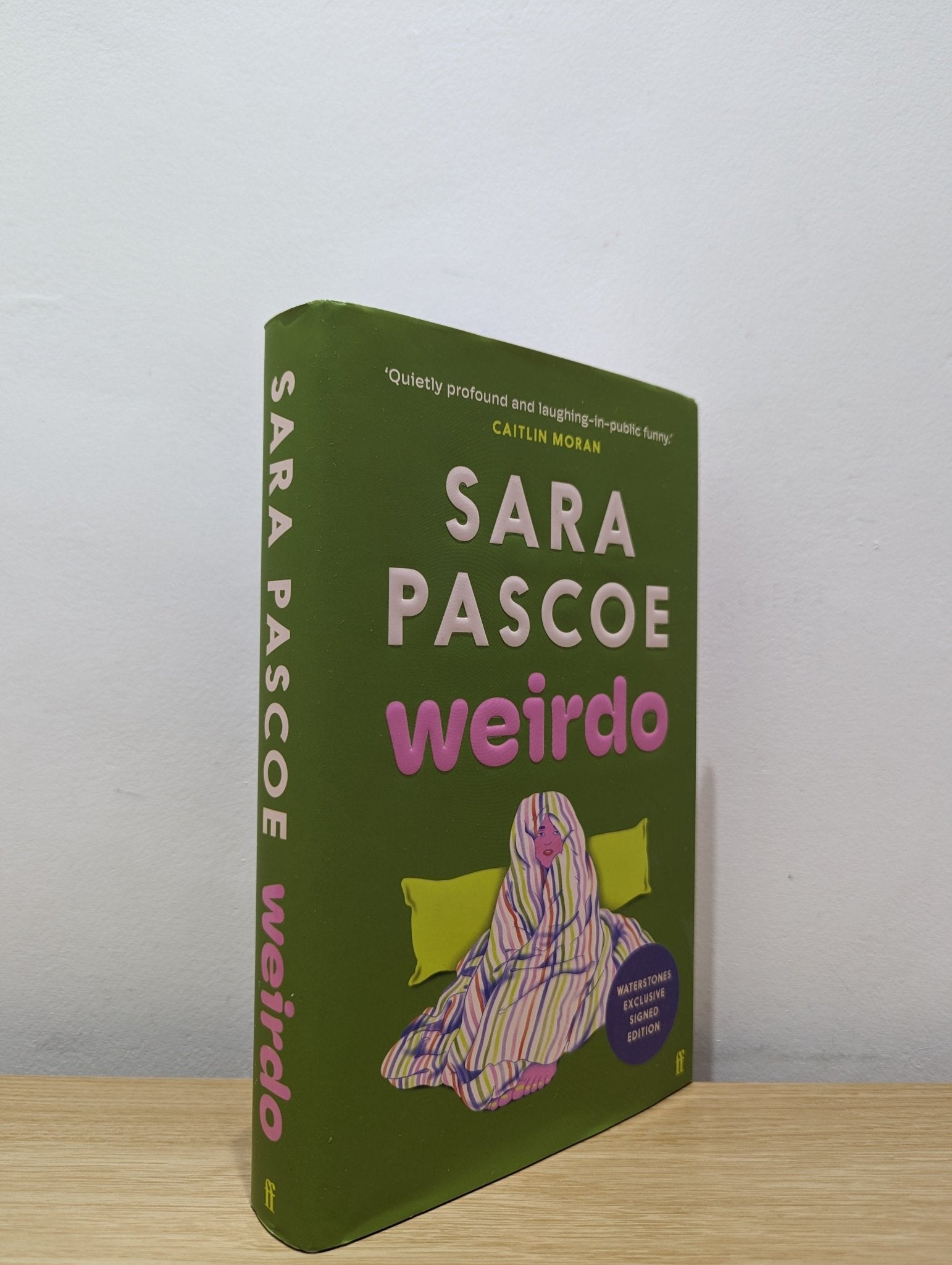 Weirdo by Sara Pascoe (Signed First Edition) - Fialta Books