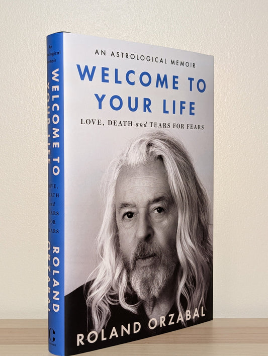 Welcome to Your Life by Roland Orzabal (Signed First Edition) - Fialta Books