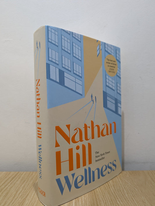 Wellness by Nathan Hill (Signed Dated First Edition) - Fialta Books