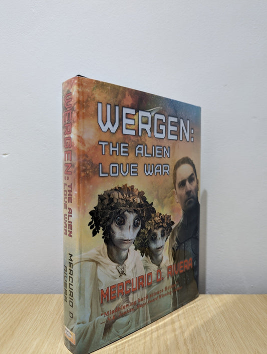 Wergen: The Alien Love War by Mercurio D. Rivera (Signed Numbered First Edition) - Fialta Books
