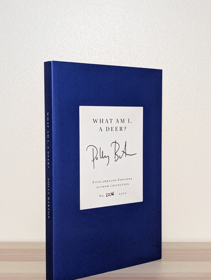 What Am I, A Deer by Polly Barton (Signed First Edition) - Fialta Books