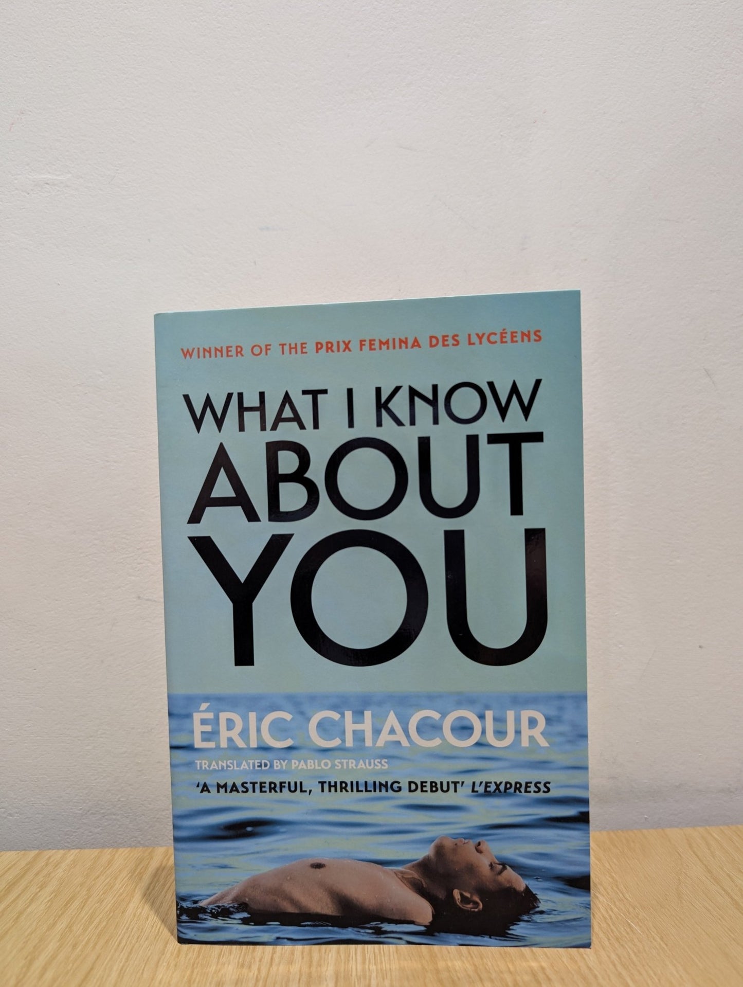 What I Know About You by Eric Chacour (Signed First Edition) - Fialta Books