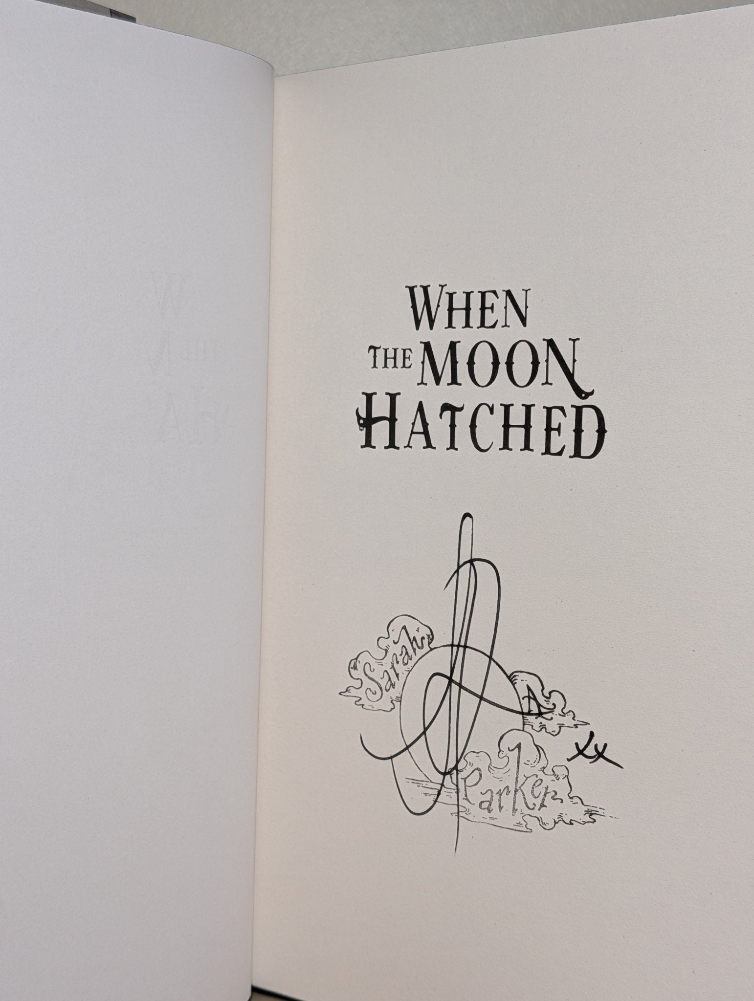 When the Moon Hatched by Sarah A. Parker (Signed Deluxe Edition with sprayed edges) - Fialta Books