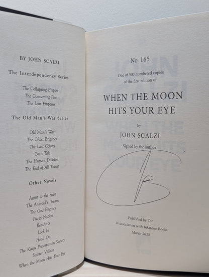 When the Moon Hits Your Eye by John Scalzi (Signed Numbered First Edition with sprayed edges) - Fialta Books