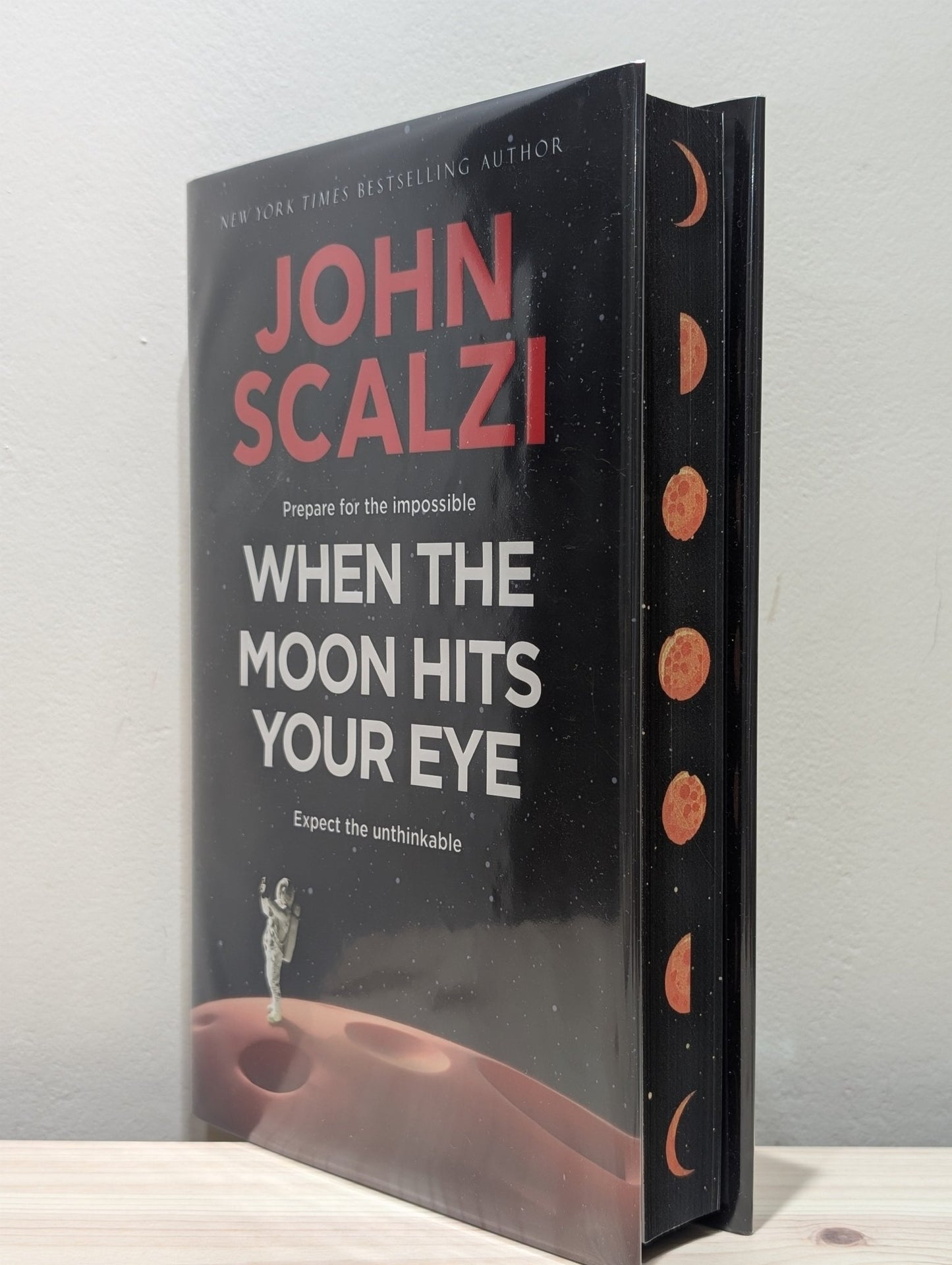 When the Moon Hits Your Eye by John Scalzi (Signed Numbered First Edition with sprayed edges) - Fialta Books