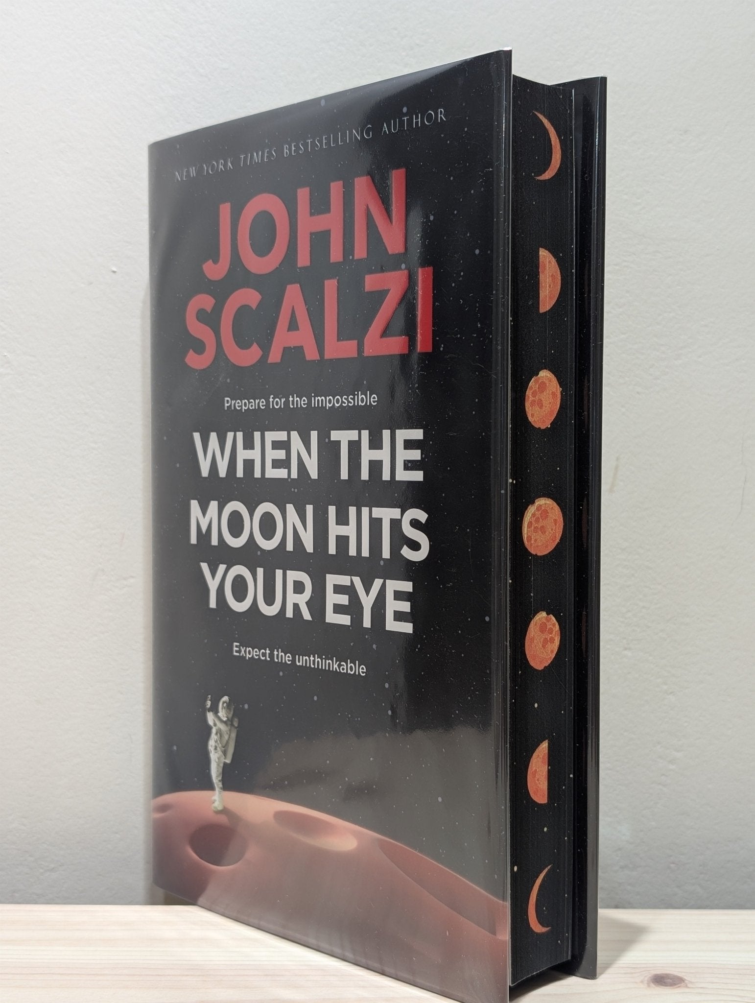 When the Moon Hits Your Eye by John Scalzi (Signed Numbered First Edition with sprayed edges) - Fialta Books