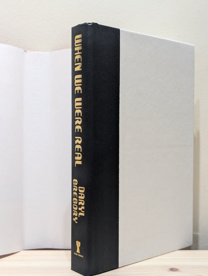 When We Were Real: A Novel by Daryl Gregory (First Edition) - Fialta Books