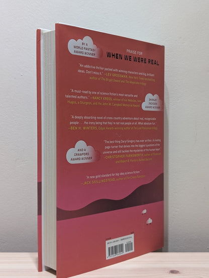 When We Were Real: A Novel by Daryl Gregory (First Edition) - Fialta Books