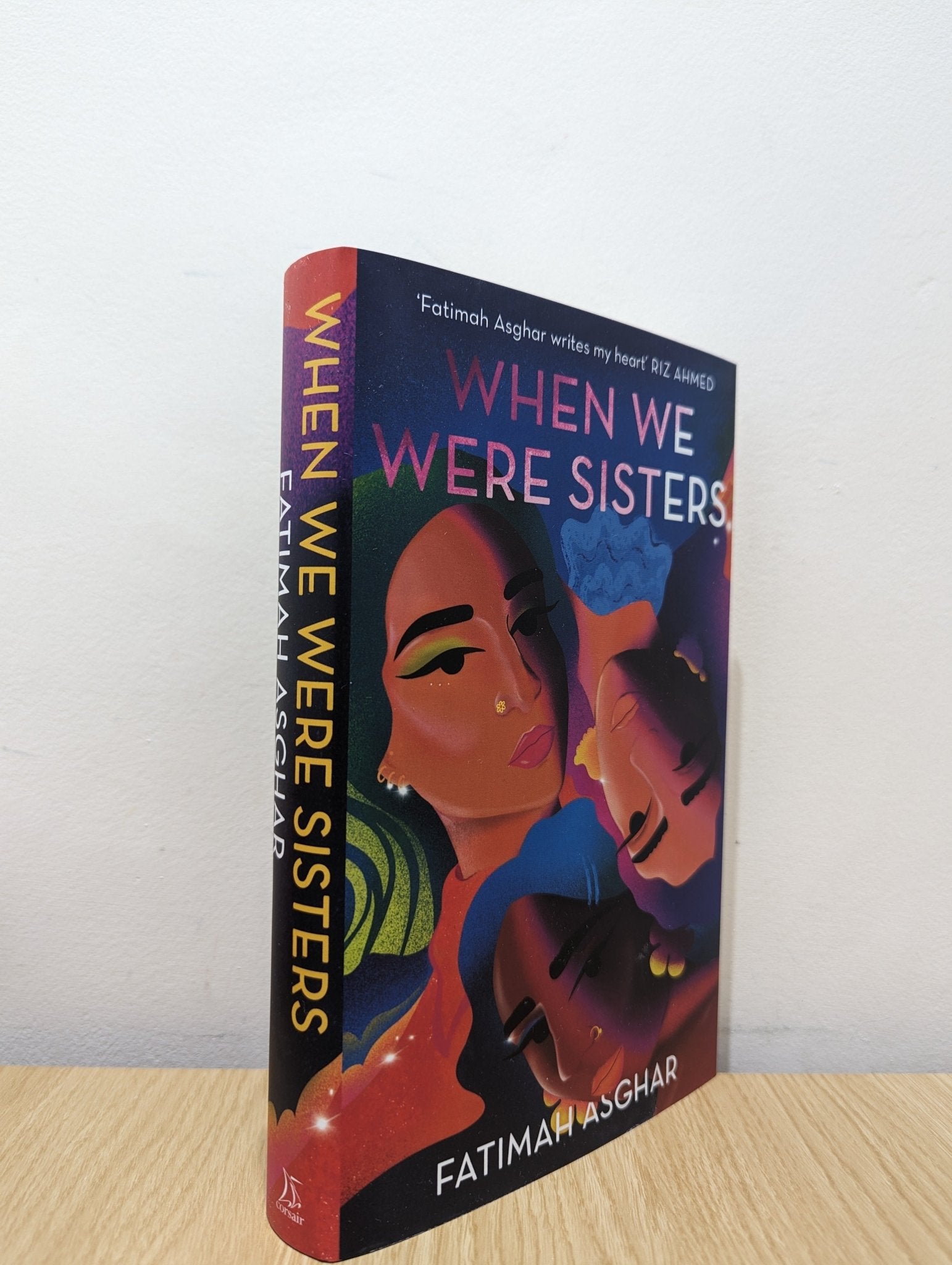 When We Were Sisters by Fatimah Asghar (First Edition) - Fialta Books