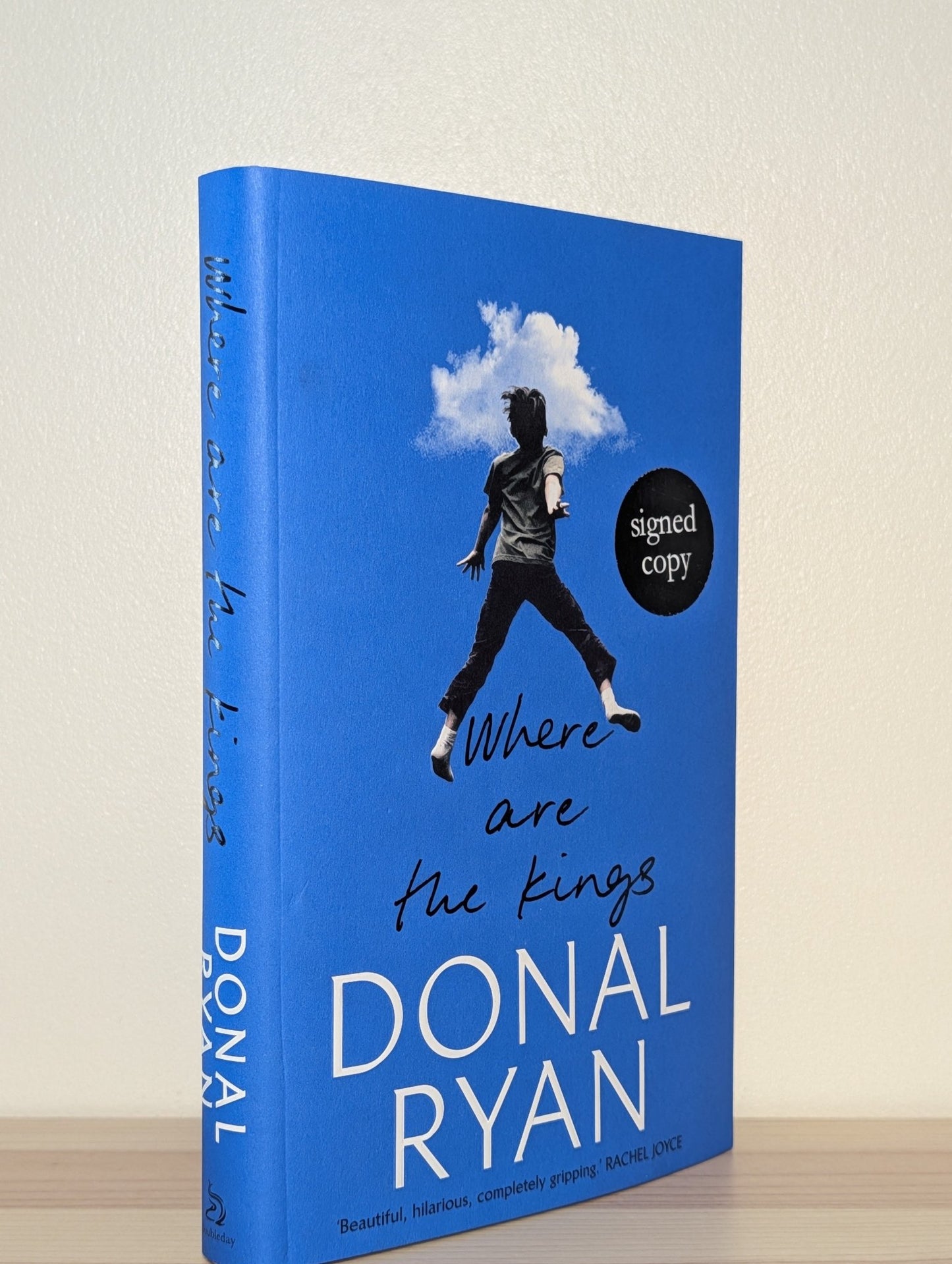 Where Are the Kings by Donal Ryan (Signed First Edition) - Fialta Books