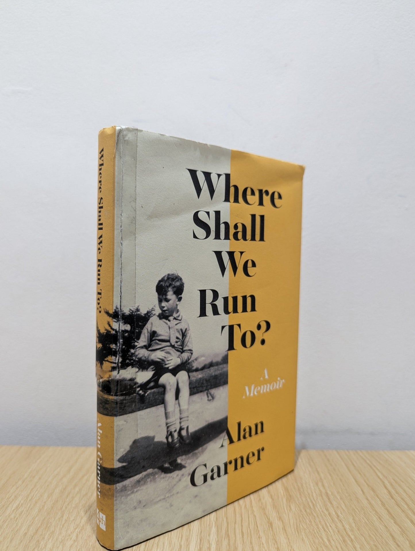 Where Shall We Run To?: A Memoir by Alan Garner (First Edition) - Fialta Books