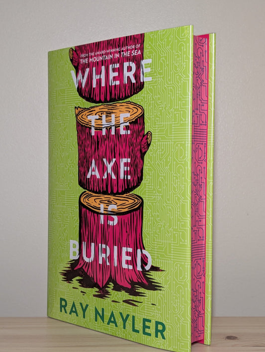 Where the Axe is Buried by Ray Nayler (Signed First Edition with sprayed edges) - Fialta Books