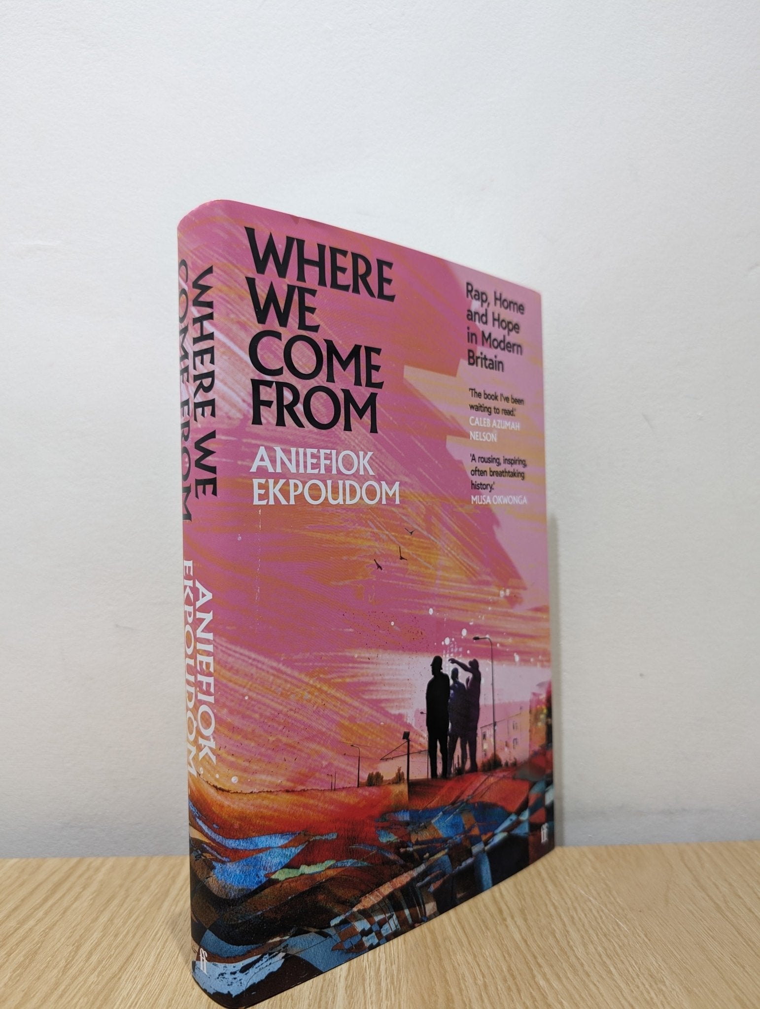 Where We Come From: Rap, Home & Hope in Modern Britain by Aniefiok Ekpoudom (Signed) - Fialta Books
