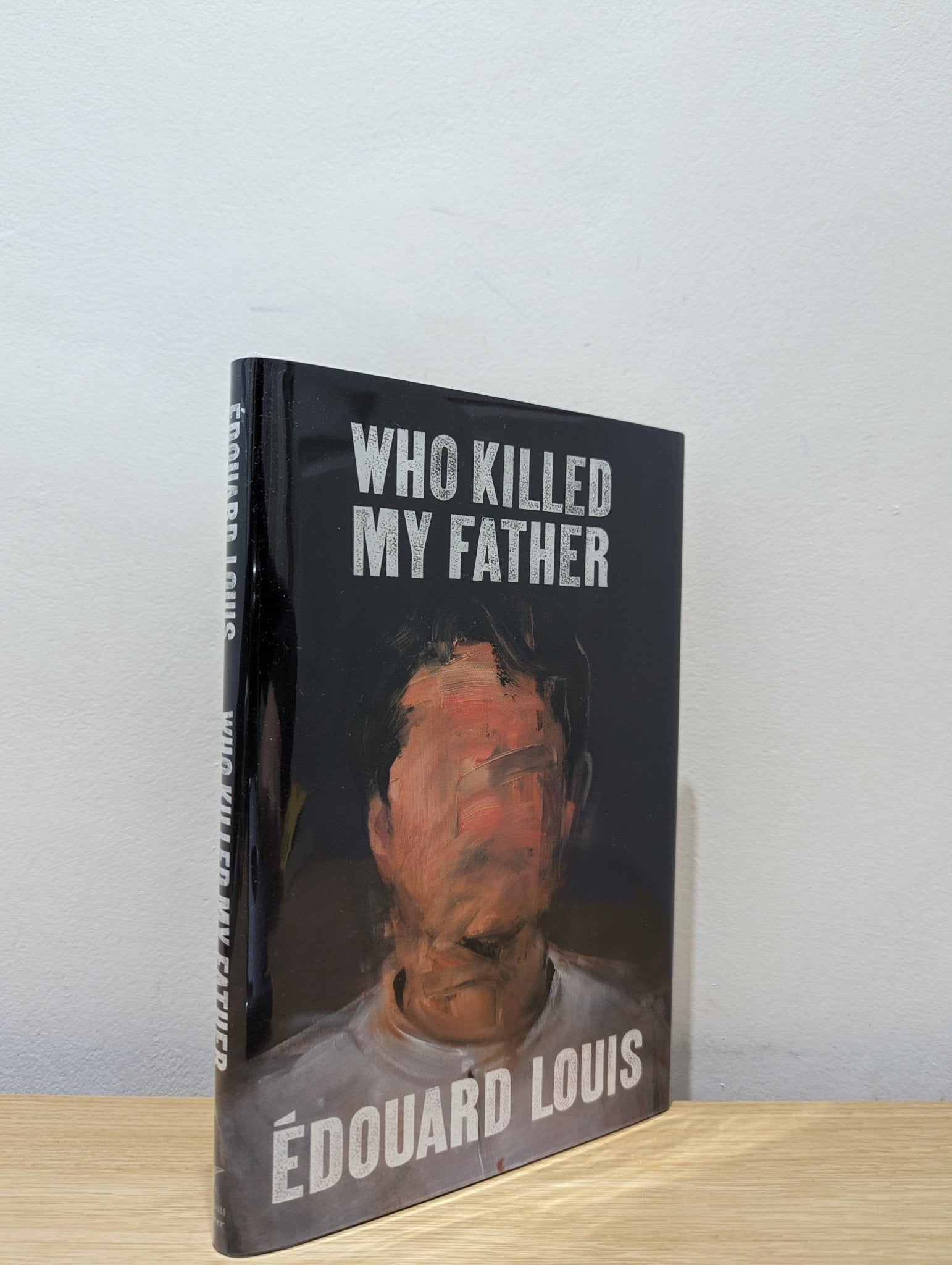 Who Killed My Father by Edouard Louis (Signed First Edition) - Fialta Books
