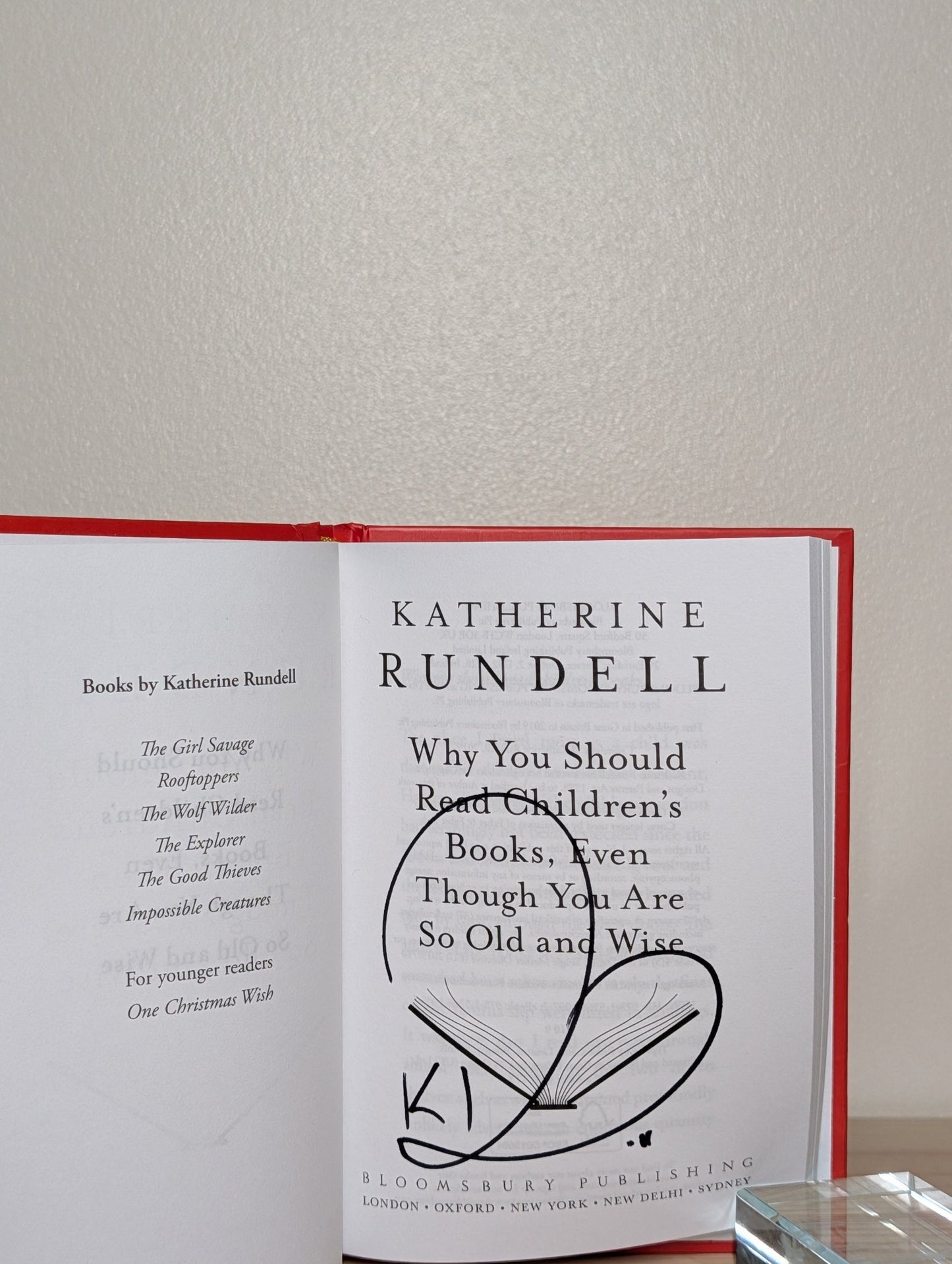 Why You Should Read Children's Books, Even Though You Are So Old and Wise by Katherine Rundell (Signed) - Fialta Books