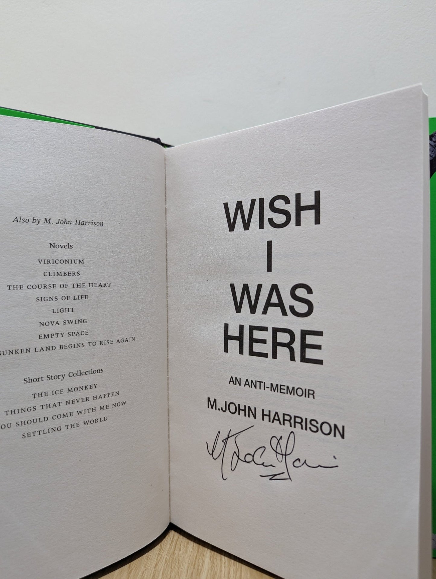 Wish I Was Here by M. John Harrison (Signed First Edition) - Fialta Books
