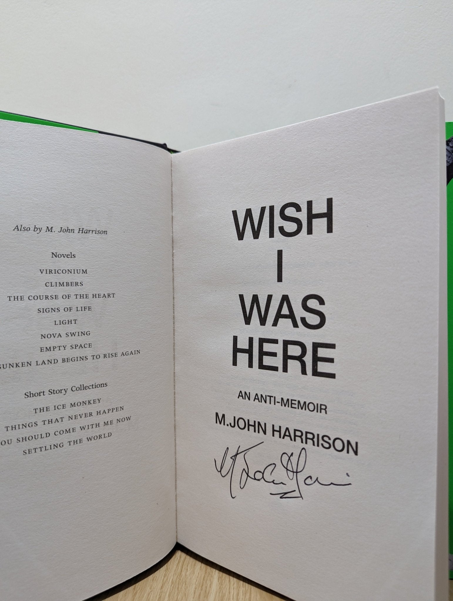 Wish I Was Here by M. John Harrison (Signed First Edition) - Fialta Books