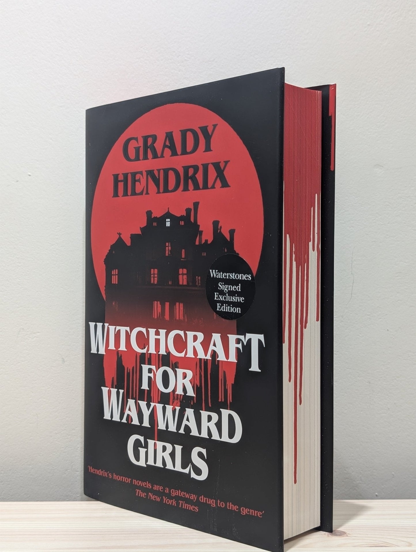 Witchcraft for Wayward Girls by Grady Hendrix (Signed First Edition with sprayed edges) - Fialta Books