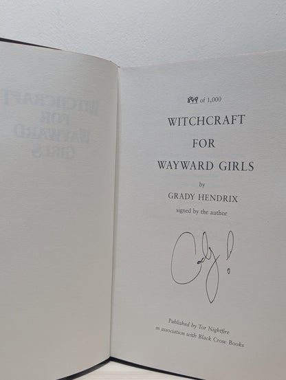 Witchcraft for Wayward Girls by Grady Hendrix (Signed Numbered Edition with sprayed edges) - Fialta Books