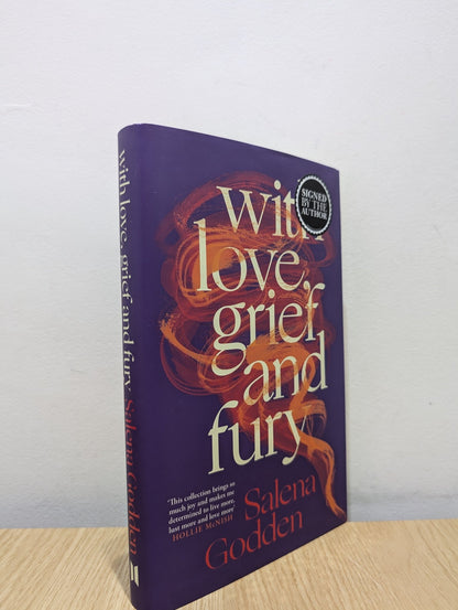 With Love, Grief and Fury by Salena Godden (Signed First Edition) - Fialta Books