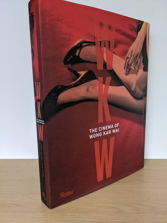 WKW: The Cinema of Wong Kar Wai by Kar Wai Wong - Fialta Books