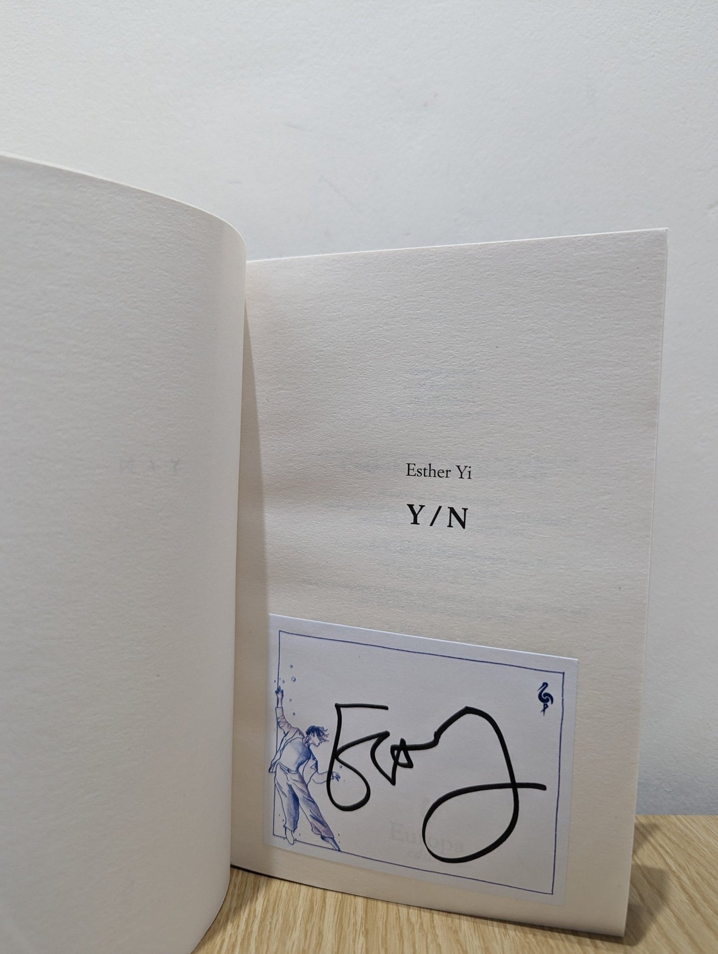 Y/N: A novel by Esther Yi (Signed First Edition) - Fialta Books