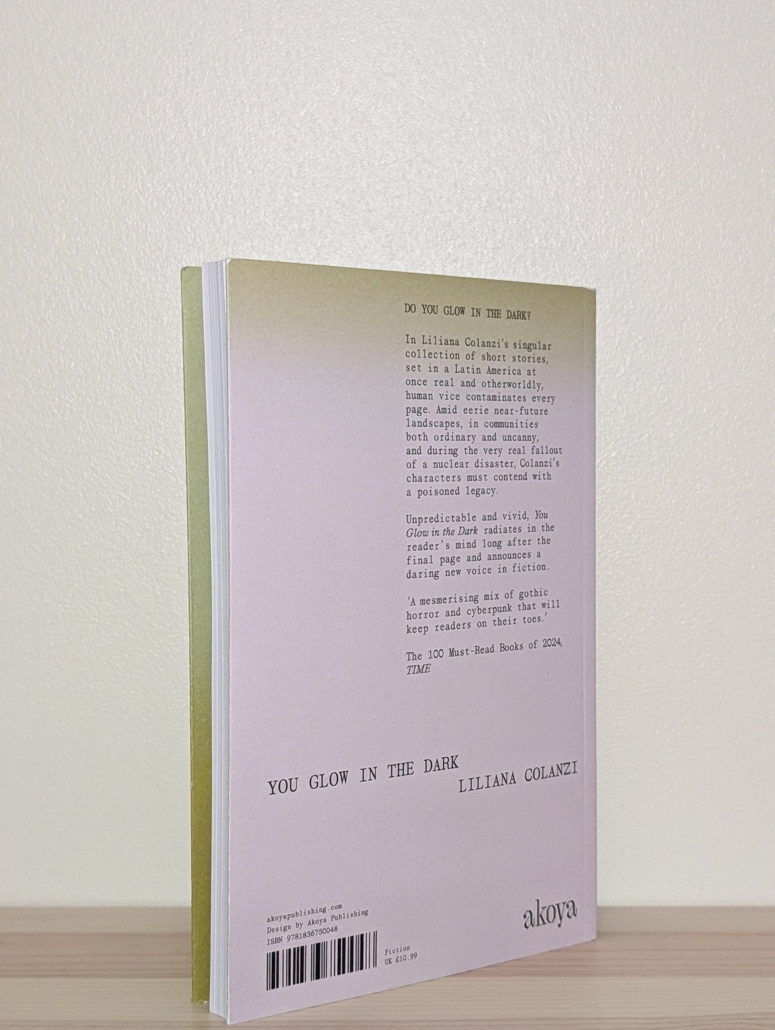 You Glow In The Dark by Liliana Colanzi (Signed First Edition) - Fialta Books