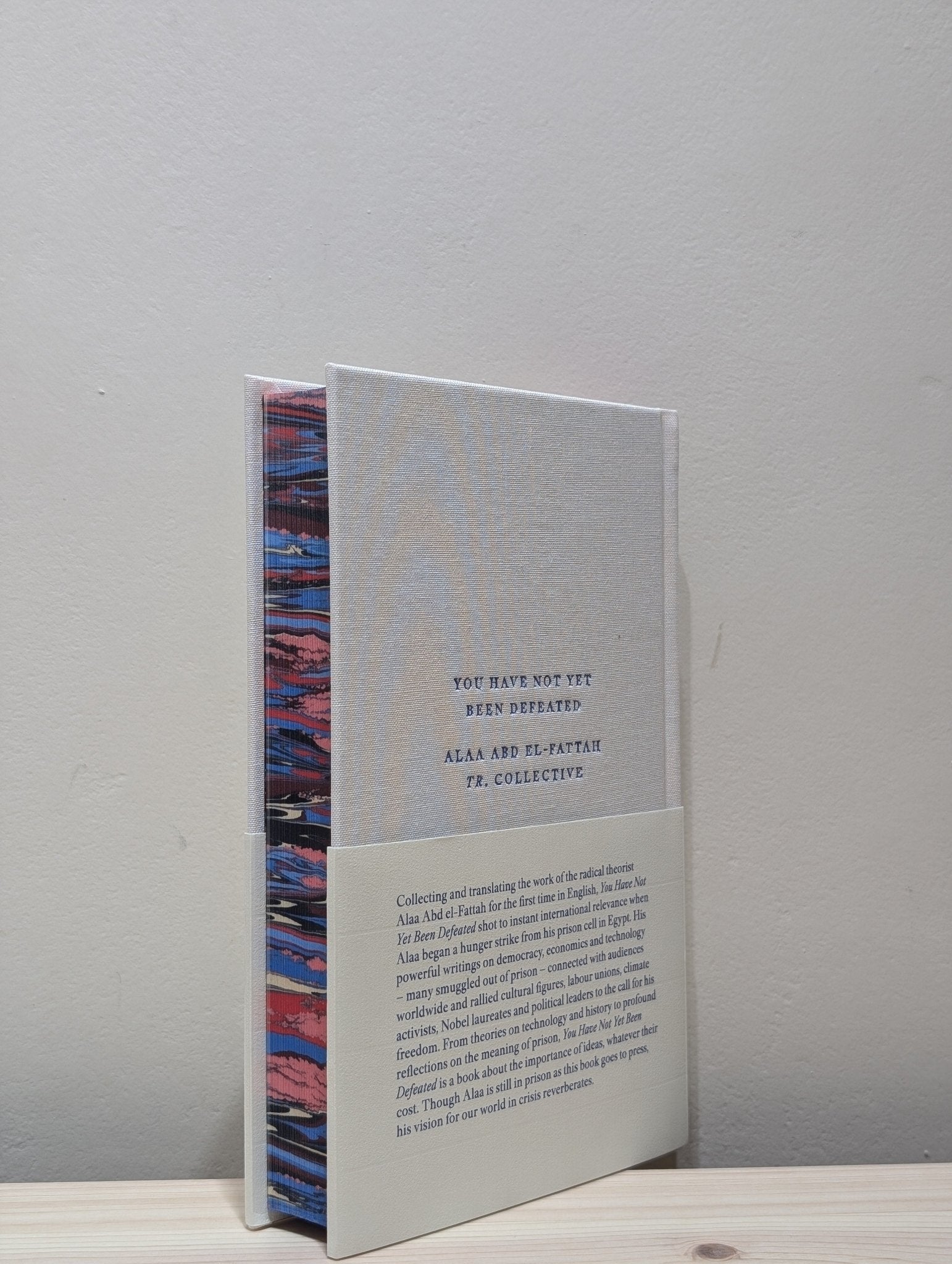 You Have Not Yet Been Defeated by Alaa Abd el - Fattah (Numbered Edition with sprayed edges) - Fialta Books